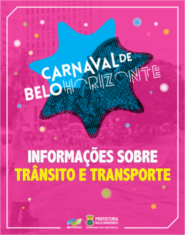 Informações sobre trânsito e transporte para o Carnaval de Belo Horizonte