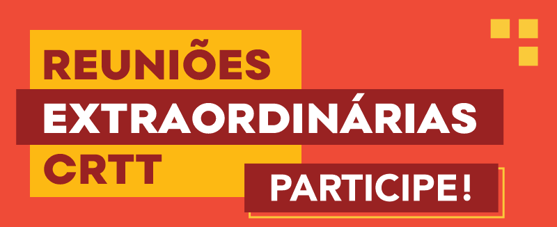 Reuniões Extraordinárias CRTT