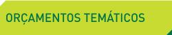 NOVOS BOTÕES_PADRÃO_Orçamentos Temáticos.png