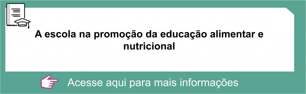 A escola na promoção da educação alimentar e nutricional