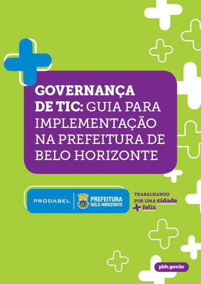 Governança de TIC: Guia para implementação na Prefeitura de Belo Horizonte