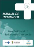 Manual de Enfermagem: Atenção Primária à Saúde de Belo Horizonte