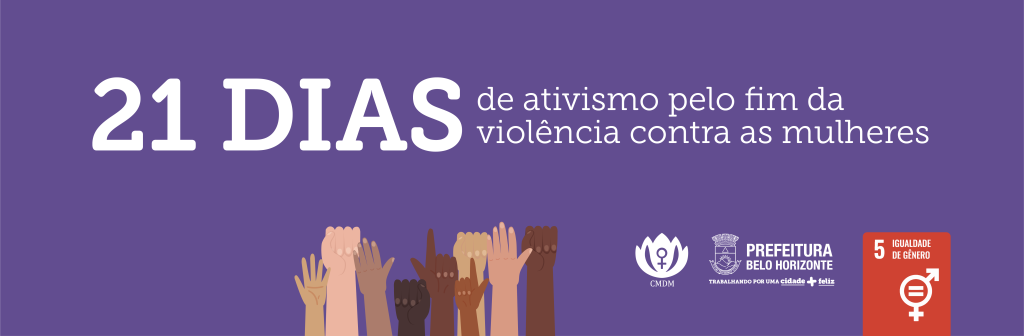 Capa da Campanha 21 dias de ativismo pelo fim da violência contra as mulheres