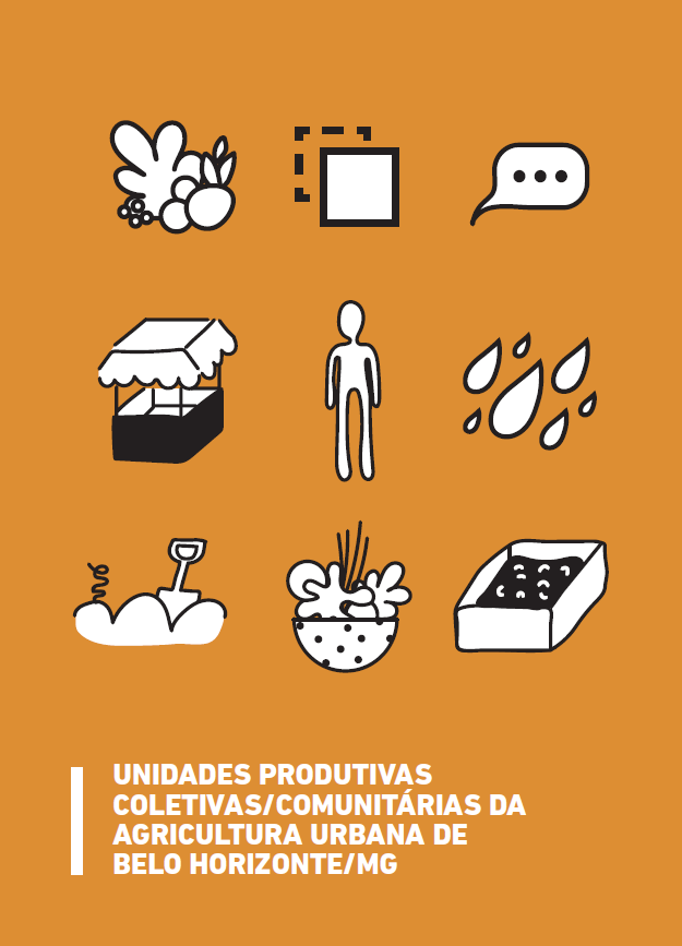 Capa do Catálogo Unidades Produtivas Coletivas/Comunitárias da Agricultura Urbana de Belo Horizonte. Material na cor laranja e elementos gráficos que remetem à agricultura.