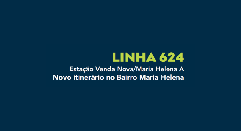 Itinerário da linha 624 terá mudanças no Bairro Maria Helena a partir de segunda-feira (1º)