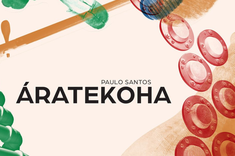 Lançamento do álbum “ÁraTekoha” de Paulo Santos acontece na próxima quinta-feira (9) Lançamento do álbum “ÁraTekoha” de Paulo Santos acontece na próxima quinta-feira (9)