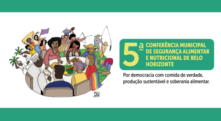 Inscrições abertas para 5ª Conferência Municipal de Segurança Alimentar e Nutricional de BH