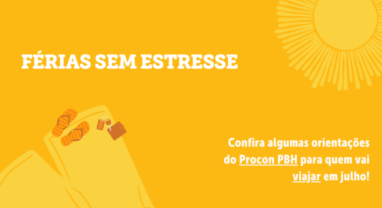 Procon PBH lança guia com dicas para consumidores que pretendem viajar de férias Procon PBH lança guia com dicas para consumidores que pretendem viajar de férias