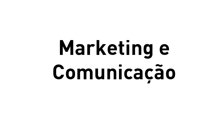 Marketing e Comunicação quadro escrito "Marketing e Comunicação"