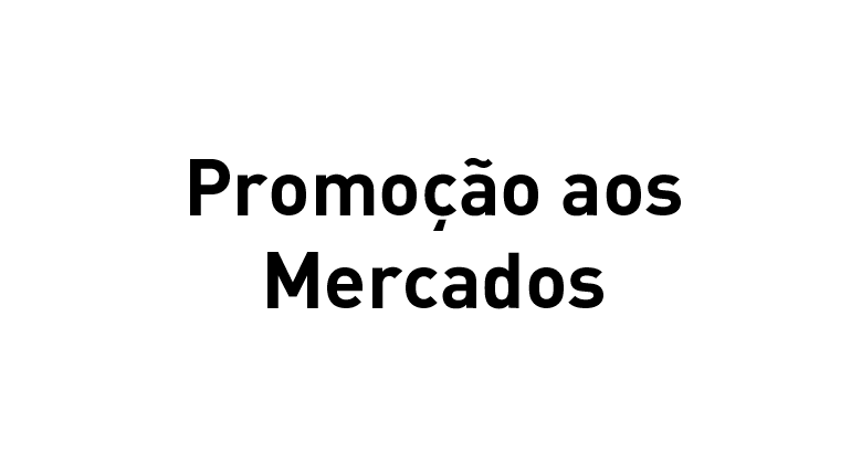 Promoção aos Mercados quadro escrito "Promoção aos Mercados"