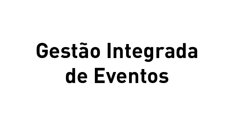 Gestão Integrada de Eventos quadro escrito "Gestão Integrada de Eventos"