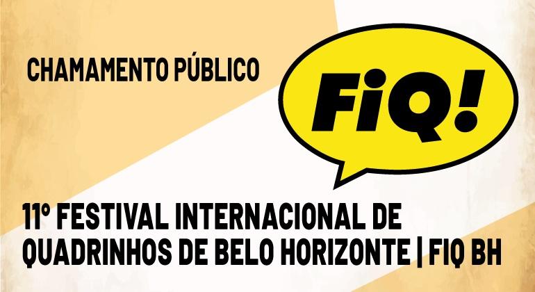 Prefeitura seleciona Organizações da Sociedade Civil para edições do FIQ-BH Cartaz do FIQ-BH