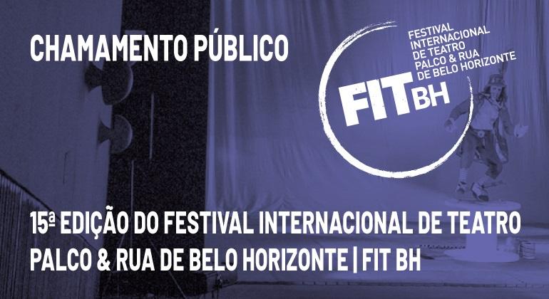 Prefeitura seleciona Organização da Sociedade Civil para realização do FIT BH 22 Cartaz do chamamento para o FIT BH