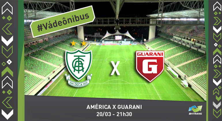 Arte: PBH #Vá de ônibus. América X Guarani 21/3 - 21h