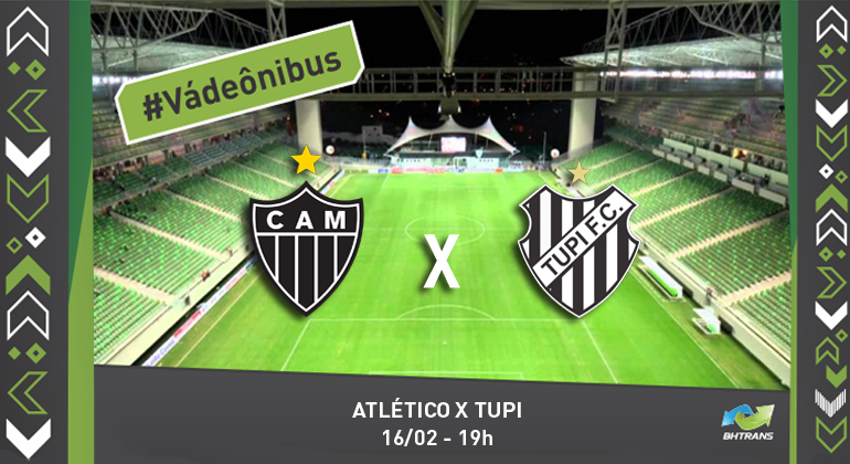 No sábado, dia 16/2, a BHTrans implanta serviço especial de transporte para o jogo Atlético x Tupi, às 19h, no Independência. Arte: PBH #Vá de ônibus. Atlético X Tupi 16/2 - 19h
