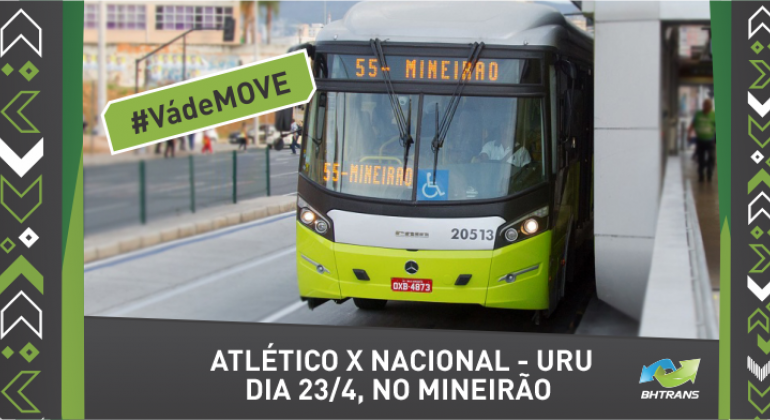 Mineirão terá operação especial de trânsito e novas áreas de estacionamento para jogo Atlético x Nacional do Uruguai, na terça, dia 23/4. Arte: PBH #Vá de MOVE. Atlético x Nacional - URU: Dia 23/4, no Mineirão.