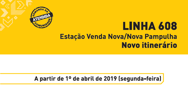 Linha 608 Estação Venda Nova/Nova Pampulha. Novo Itimerário. 