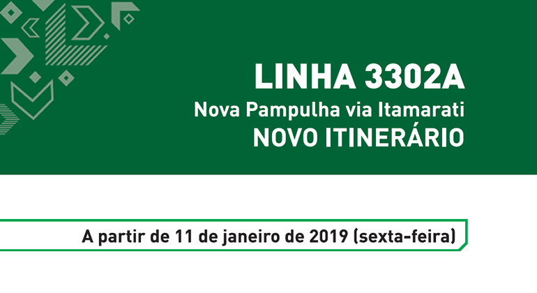 Linha 3302A: Nova Pampulha via Itamarati. Novo itinerário a partir de 11 de janeiro de 2019 (sexta-feira)