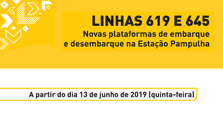 Novas plataformas de embarque e desembarque estarão disponíveis para as linhas 619 e 645 a partir do dia 13/6. Arte: PBH Linhas 619 e 645: novas plataformas de embarque e desembarque na Estação Pampulha. A partir do dia 13 de junho de 2019 (quinta-feira).