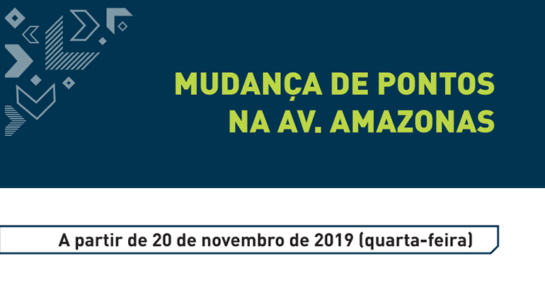 Mudança de pontos da Av. Amazonas. A partir de 20 de novembro de 2019 (quarta-feira)