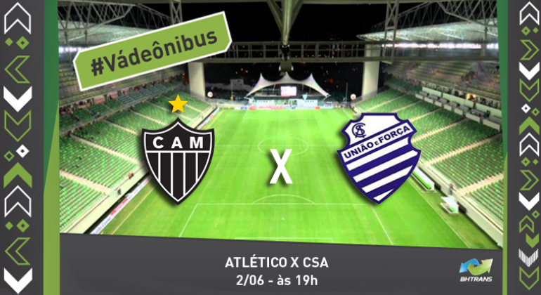 #Vá de ônibus. Atlético x CSA, 2/6, às 19h.