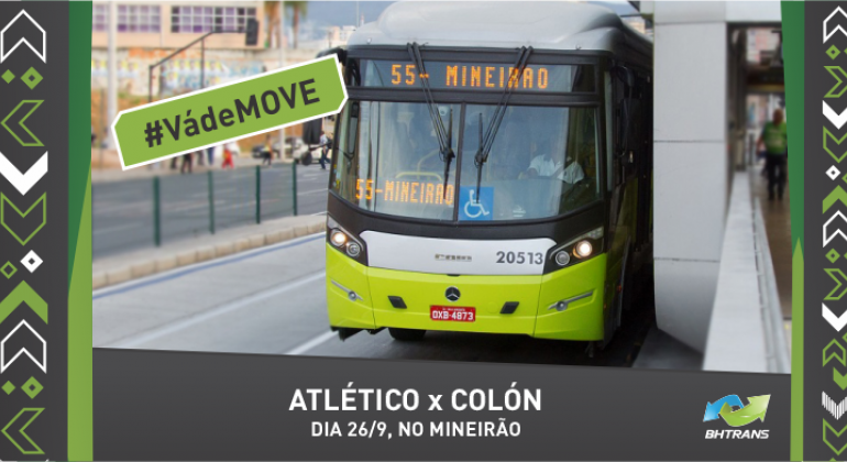 Para o jogo Atlético x Colón, no dia 26/9, a BHTrans disponibiliza serviço da linha 55 – MOVE Mineirão, saindo da Estação Rio de Janeiro. Arte: PBH #Vá de MOVE: Atlético x Cólon, dia 26/9, no Mineirão.