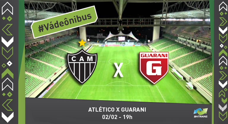 Arte: PBH #Vá de ônibus. Atlético X Guarani. 2/2 - 19h