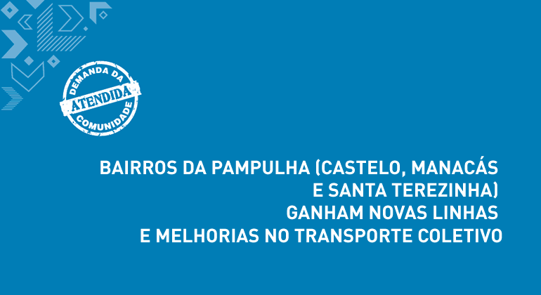 BHTrans implementa novas linhas de ônibus e melhorias no transporte coletivo nos Bairros Castelo, Manacás e Santa Terezinha no dia 28/1. Arte: PBH Bairros da Pampulha (Castelo, Manacás e Santa Terezinha) ganham novas linhas e melhorias no transporte coletivo.