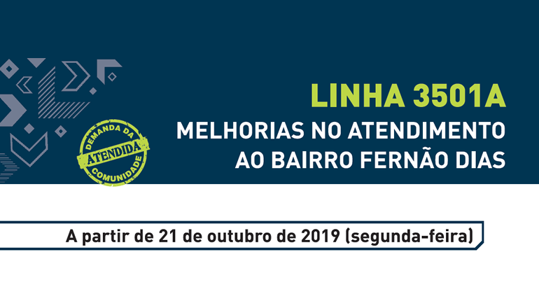A partir de segunda-feira, dia 21/10, a linha 3501A (Jardim Alvorada/São Marcos) terá melhorias no atendimento ao bairro Fernão Dias. Arte: PBH Linha 3501A: melhorias no atendimento ao bairro Fernão Dias.