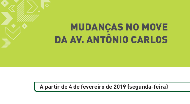 Mudanças no MOVE da Av. Antônio Carlos. A partir de 4 de fevereiro de 2019 (segunda-feira)