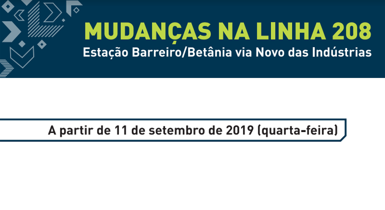 Mudanças na Linha 209 - Estação Barreiro/ Betânia via Novos das Indústrias. A partir de 11 de setembro de 2019 (quarta-feira).