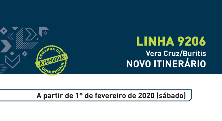 Linha 9206 tem alteração de itinerário, a pedido da comunidade Linha 9206: Vera Cruz/Buritis. Novo itinerário.