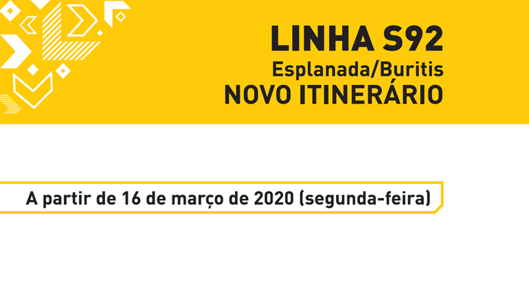 Linha S92 tem alteração no itinerário a partir de segunda-feira Linha S92 - Esplanada/Buritis - Novo itinerário
