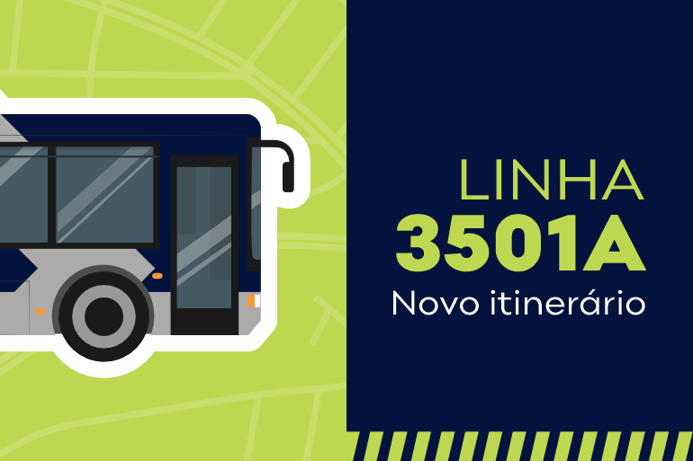 Linha de ônibus 3501A tem itinerário alterado no Jardim Montanhês neste sábado (10) Arte gráfica retangular, dividida ao meio: com fundo verde claro e azul escuro, em cada metade. Ao lado esquerdo, figura de ônibus com contorno branco e no esquerdo, as palavras LINHA 3501A NOVO ITINERÁRIO.