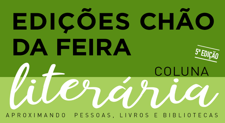 Coluna Literária de agosto destaca publicações da série "Caderno de Leituras", da Edições Chão da Feira Arte feita pela Prefeitura