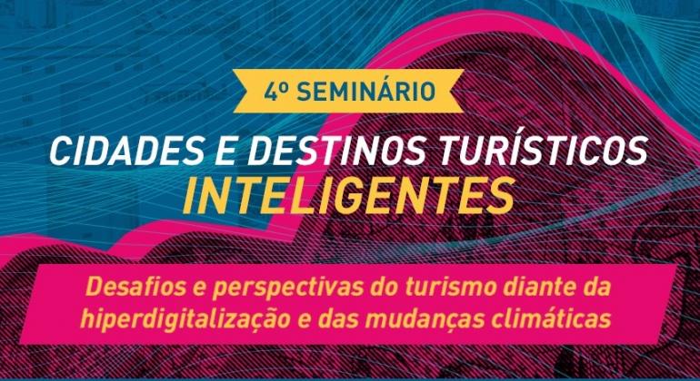 Seminário discutirá o turismo diante da hiperdigitalização e mudanças climáticas Arte feita pela Prefeitura