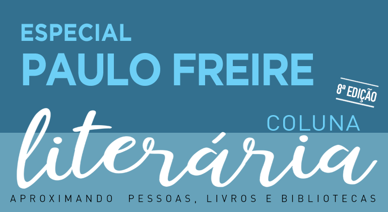 Coluna Literária celebra o centenário do nascimento de Paulo Freire Arte feita pela Prefeitura