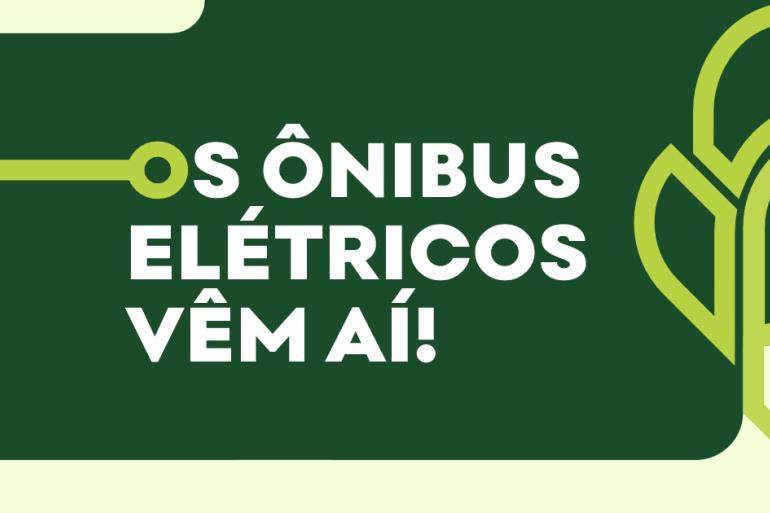Prefeitura de BH publica licitação para compra de 100 ônibus elétricos Prefeitura de BH publica licitação para compra de 100 ônibus elétricos