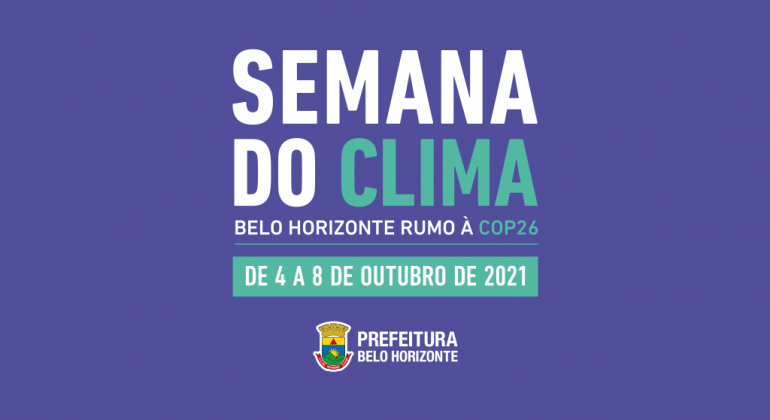PBH realiza Semana do Clima em preparação à Conferência da ONU - COP26 Arte feita pela Prefeitura