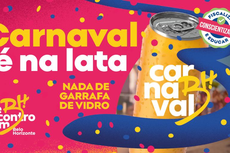 PBH inicia a campanha “Carnaval é na Lata” para garantir a segurança dos foliões