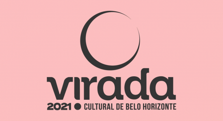 PBH convoca artistas da cidade para edição on-line da Virada Cultural 2021 Virada Cultural de Belo Horizonte 2021