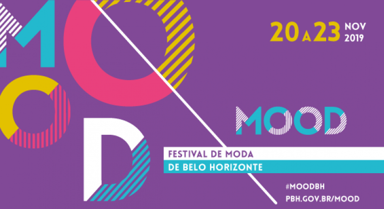 Vários pontos da capital mineira irão sediar eventos como palestras, talks, exposições, cursos, mesas de debates e oficinas. Arte: PBH MOOD - Festival de Moda de Belo Horizonte - 20 a 23 de novembro