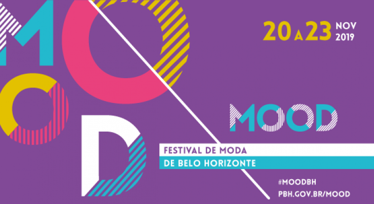 MOOD - Festival de Moda de Belo Horizonte - 20 a 23 de novembro