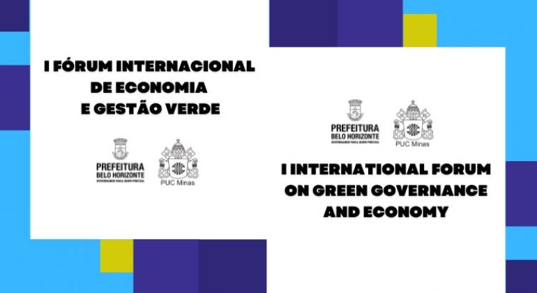 PBH abre inscrições do 1º Fórum Internacional de Economia e Gestão Verde PBH abre inscrições do 1º Fórum Internacional de Economia e Gestão Verde