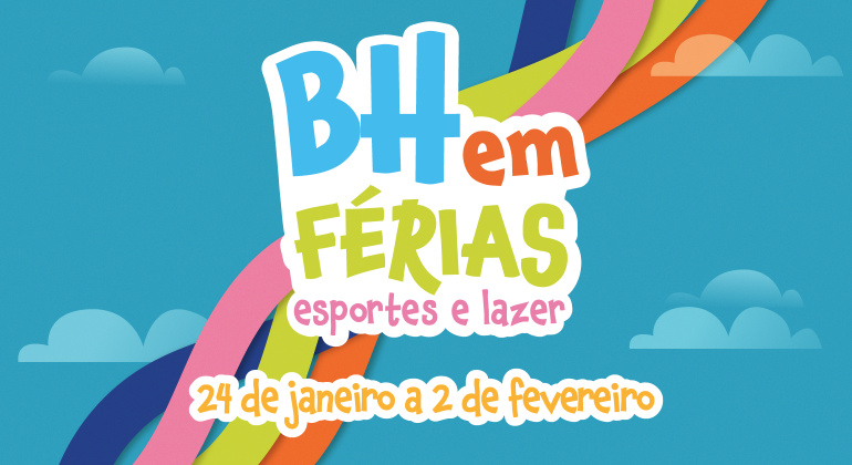 Banner BH em Férias: Título do projeto nas cores azul, branco e verde e laranja, sobre fundo azul, com desenhos de nuvens. 