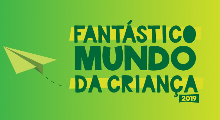 Fantástico Mundo da Criança 2019