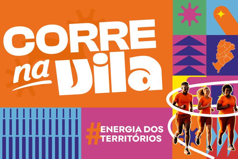 Circuito Corre na Vila abre inscrições para primeira etapa na região Nordeste de BH Arte colorida, fundo laranja com o título em branco em letras grandes no canto superior esquerdo. À direita, mosaico de quadrados coloridos com ícones: estrela rosa, mapa do Espírito Santo em laranja e triângulos roxos. No canto inferior direito, foto recortada de 3 pessoas negras correndo lado a lado: um homem e duas mulheres, todos de roupa laranja. No canto inferior central, com fundo rosa, o texto em branco: #ENERGIA DOS TERRITÓRIOS