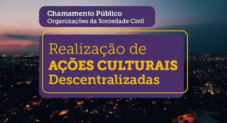 Prefeitura lança edital para realização de ações culturais descentralizadas