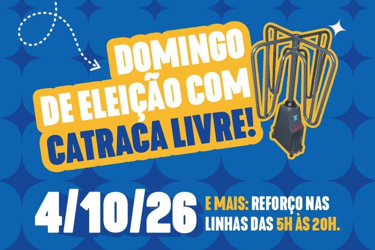 A imagem é um card de divulgação, com fundo azul e elementos gráficos em tons de amarelo, branco e azul-escuro. No centro, há um grande texto em destaque: DOMINGO DE ELEIÇÃO COM CATRACA LIVRE! Ao lado do texto aparece a ilustração de uma catraca, representando a liberação da passagem. Na parte inferior, em letras grandes, está a data: 4/10/26.