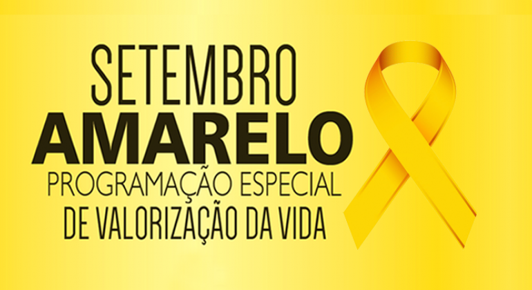 Setembro Amarelo: Programação Especial de Valorização da Vida